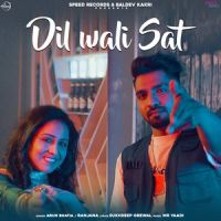 Dil Wali Sat Arun Bhatia, Ranjana mp3 song ringtone, Dil Wali Sat Arun Bhatia, Ranjana Ringtone Download - DjPunjab.Com.Mx