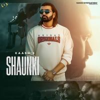 Shaunki Kaash mp3 song ringtone, Shaunki Kaash Ringtone Download - DjPunjab.Com.Mx