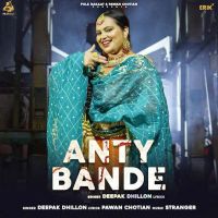 Anty Bande Deepak Dhillon mp3 song ringtone, Anty Bande Deepak Dhillon Ringtone Download - DjPunjab.Com.Mx