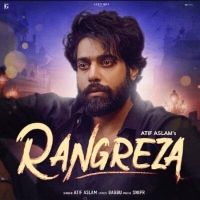 Rangreza Atif Aslam mp3 song ringtone, Rangreza Atif Aslam Ringtone Download - DjPunjab.Com.Mx