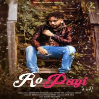Ro Payi Gursewak Dhillon mp3 song ringtone, Ro Payi Gursewak Dhillon Ringtone Download - DjPunjab.Com.Mx