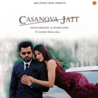 Casanova Jatt Arjan Dhillon mp3 song ringtone, Casanova Jatt Arjan Dhillon Ringtone Download - DjPunjab.Com.Mx