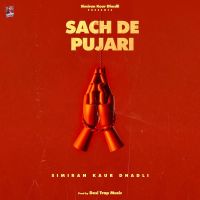 Sach De Pujari Simiran Kaur Dhadli mp3 song ringtone, Sach De Pujari Simiran Kaur Dhadli Ringtone Download - DjPunjab.Com.Mx