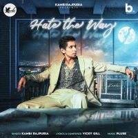 Hate The Way Kambi Rajpuria mp3 song ringtone, Hate The Way Kambi Rajpuria Ringtone Download - DjPunjab.Com.Mx