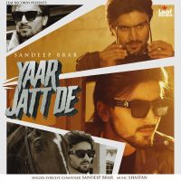 Yaar Jatt De Sandeep Brar mp3 song ringtone, Yaar Jatt De Sandeep Brar Ringtone Download - DjPunjab.Com.Mx