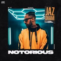 Notorious Jaz Dhami mp3 song ringtone, Notorious Jaz Dhami Ringtone Download - DjPunjab.Com.Mx