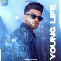Young Life Armaan Bhullar mp3 song ringtone, Young Life Armaan Bhullar Ringtone Download - DjPunjab.Com.Mx