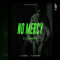 No Mercy Gill Manuke mp3 song ringtone, No Mercy Gill Manuke Ringtone Download - DjPunjab.Com.Mx