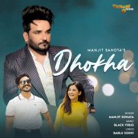 Dhokha Manjit Sahota mp3 song ringtone, Dhokha Manjit Sahota Ringtone Download - DjPunjab.Com.Mx