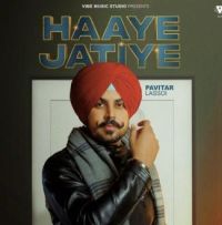 Haaye Jatiye Pavitar Lassoi mp3 song ringtone, Haaye Jatiye Pavitar Lassoi Ringtone Download - DjPunjab.Com.Mx