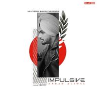 Impulsive Angad Aliwal mp3 song ringtone, Impulsive Angad Aliwal Ringtone Download - DjPunjab.Com.Mx