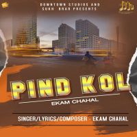 Pind Kol Ekam Chahal mp3 song ringtone, Pind Kol Ekam Chahal Ringtone Download - DjPunjab.Com.Mx