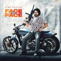 Face to Face Simu Dhillon mp3 song ringtone, Face to Face Simu Dhillon Ringtone Download - DjPunjab.Com.Mx