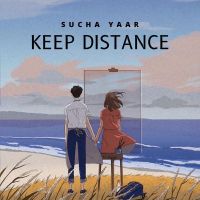 Download Keep Distance - EP Sucha Yaar full mp3 album