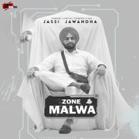 Zone Malwa Jassi Jawanda mp3 song ringtone, Zone Malwa Jassi Jawanda Ringtone Download - DjPunjab.Com.Mx