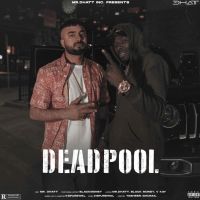 Dead Pool Mr Dhatt mp3 song ringtone, Dead Pool Mr Dhatt Ringtone Download - DjPunjab.Com.Mx