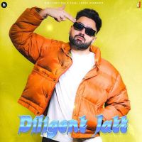 Diligent Jatt Bajwa mp3 song ringtone, Diligent Jatt Bajwa Ringtone Download - DjPunjab.Com.Mx