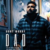 Dont Worry Dad Savi Kahlon mp3 song ringtone, Dont Worry Dad Savi Kahlon Ringtone Download - DjPunjab.Com.Mx