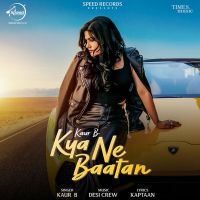 Kya Ne Baatan Kaur B mp3 song ringtone, Kya Ne Baatan Kaur B Ringtone Download - DjPunjab.Com.Mx