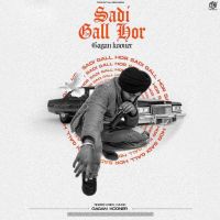 Sadi Gall Hor Gagan Kooner mp3 song ringtone, Sadi Gall Hor Gagan Kooner Ringtone Download - DjPunjab.Com.Mx