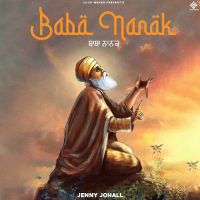 Baba Nanak Jenny Johal mp3 song ringtone, Baba Nanak Jenny Johal Ringtone Download - DjPunjab.Com.Mx