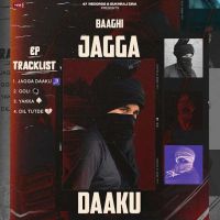 Jagga Dhaku Baaghi mp3 song ringtone, Jagga - EP Baaghi Ringtone Download - DjPunjab.Com.Mx