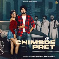 Chimbde Pret Deep Dosanjh mp3 song ringtone, Chimbde Pret Deep Dosanjh Ringtone Download - DjPunjab.Com.Mx