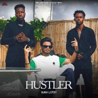 Hustler Sukh Lotey mp3 song ringtone, Hustler Sukh Lotey Ringtone Download - DjPunjab.Com.Mx