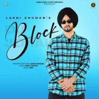Block Lakhi Ghuman mp3 song ringtone, Block Lakhi Ghuman Ringtone Download - DjPunjab.Com.Mx