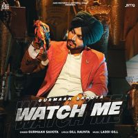 Watch Me Gurmaan Sahota mp3 song ringtone, Watch Me Gurmaan Sahota Ringtone Download - DjPunjab.Com.Mx