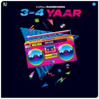 3 - 4 Yaar Karaj Randhawa mp3 song ringtone, 3 - 4 Yaar Karaj Randhawa Ringtone Download - DjPunjab.Com.Mx