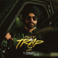 Don't Switch G Sidhu mp3 song ringtone, Folk n Trap 2 G Sidhu Ringtone Download - DjPunjab.Com.Mx