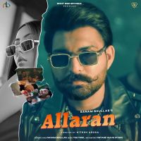 Allaran Sanam Bhullar mp3 song ringtone, Allaran Sanam Bhullar Ringtone Download - DjPunjab.Com.Mx