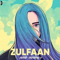 Zulfaan SARRB, Starboy X mp3 song ringtone, Zulfaan SARRB, Starboy X Ringtone Download - DjPunjab.Com.Mx