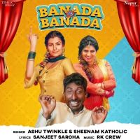 Banada Vs Banada Ashu Twinkle, Sheenam Katholic mp3 song ringtone, Banada Vs Banada Ashu Twinkle, Sheenam Katholic Ringtone Download - DjPunjab.Com.Mx
