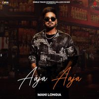 Aaja Aaja Mani Longia mp3 song ringtone, Aaja Aaja Mani Longia Ringtone Download - DjPunjab.Com.Mx
