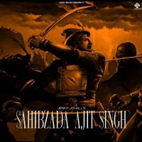 Sahibzada Ajit Singh Jenny Johal mp3 song ringtone, Sahibzada Ajit Singh Jenny Johal Ringtone Download - DjPunjab.Com.Mx