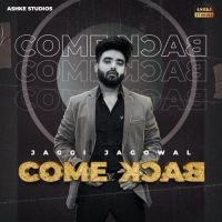 Come Back Jaggi Jagowal mp3 song ringtone, Come Back Jaggi Jagowal Ringtone Download - DjPunjab.Com.Mx