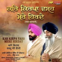 Kar Kirpa Vaso Mere Hirday Bhai Joginder Singh Ji Riar, Babbu Maan mp3 song ringtone, Kar Kirpa Vaso Mere Hirday Bhai Joginder Singh Ji Riar, Babbu Maan Ringtone Download - DjPunjab.Com.Mx