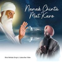Nanak Chinta Mat Karo Bhai Mehtab Singh Ji Jalandhar wale mp3 song ringtone, Nanak Chinta Mat Karo Bhai Mehtab Singh Ji Jalandhar wale Ringtone Download - DjPunjab.Com.Mx