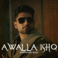 Awalla Ishq Gursehaj Gill mp3 song ringtone, Awalla Ishq Gursehaj Gill Ringtone Download - DjPunjab.Com.Mx