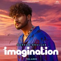 Wang Tut Gayi Gurnam Bhullar mp3 song ringtone, Imagination Gurnam Bhullar Ringtone Download - DjPunjab.Com.Mx