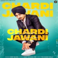 Chardi Jawani Deep Bajwa mp3 song ringtone, Chardi Jawani Deep Bajwa Ringtone Download - DjPunjab.Com.Mx