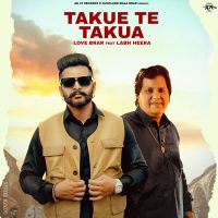 Takue Te Takua Labh Heera, Love Brar mp3 song ringtone, Takue Te Takua Labh Heera, Love Brar Ringtone Download - DjPunjab.Com.Mx