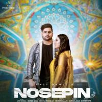 Nosepin Amit Dhull mp3 song ringtone, Nosepin Amit Dhull Ringtone Download - DjPunjab.Com.Mx