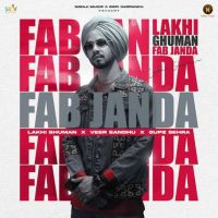 Fab Janda Lakhi Ghuman mp3 song ringtone, Fab Janda Lakhi Ghuman Ringtone Download - DjPunjab.Com.Mx