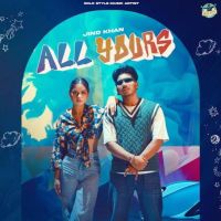 All Yours Jind Khan mp3 song ringtone, All Yours Jind Khan Ringtone Download - DjPunjab.Com.Mx