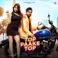 Top Paake Top Sharry Nexus mp3 song ringtone, Top Paake Top Sharry Nexus Ringtone Download - DjPunjab.Com.Mx