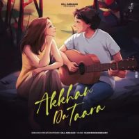 Akkhan Da Taara Gill Armaan mp3 song ringtone, Akkhan Da Taara Gill Armaan Ringtone Download - DjPunjab.Com.Mx