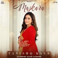 Maskara Tanishq Kaur mp3 song ringtone, Maskara Tanishq Kaur Ringtone Download - DjPunjab.Com.Mx